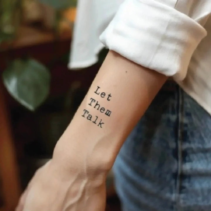 let them talk wrist temporary tattoo idea design