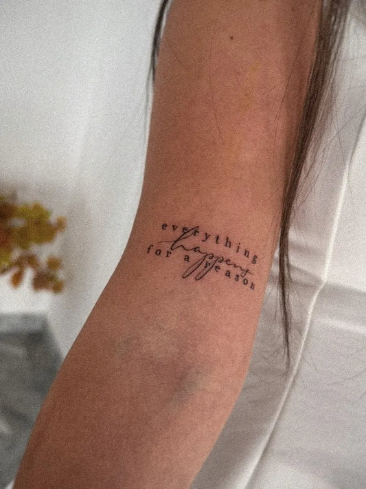 Small Fine Line Everything Happens for a Reason on Women Arm Tattoo by @tmibejca_art