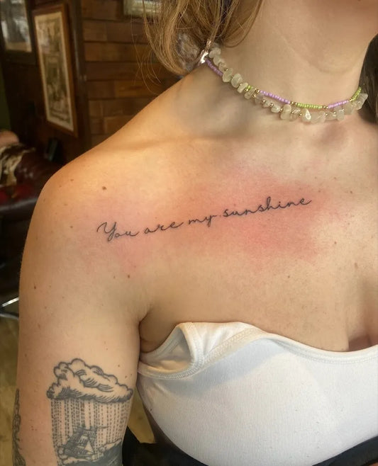 Small Fine Line Sunshine Quote Tattoo on Women Collarbone by @oliveandweston