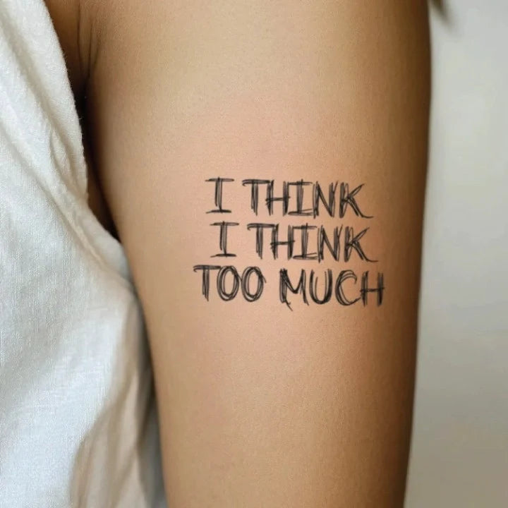 i think i think too much bicep temporary tattoo idea design